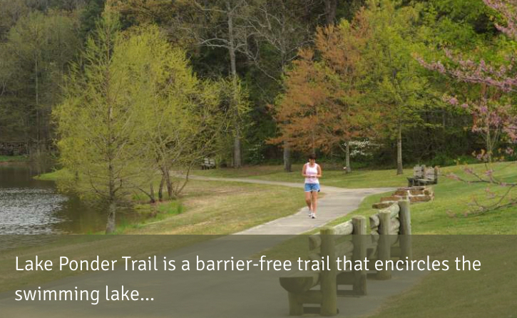 Lake Ponder Trail is a barrier-free  trail  that encircles  the swimming lake